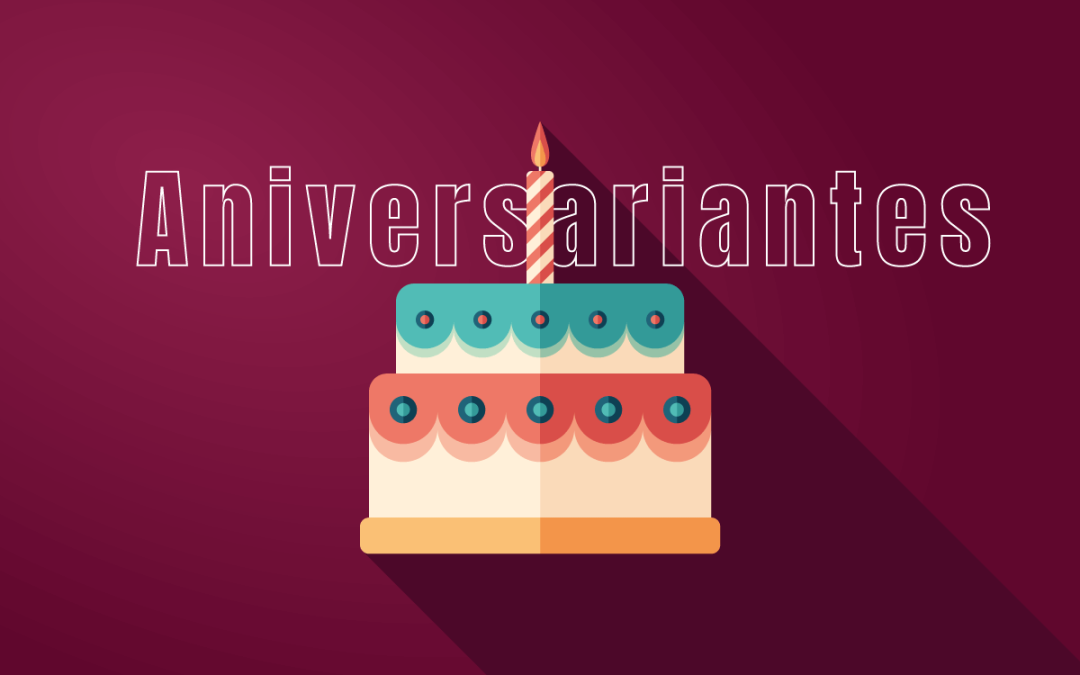 Aniversariantes de Janeiro, Fevereiro e Março