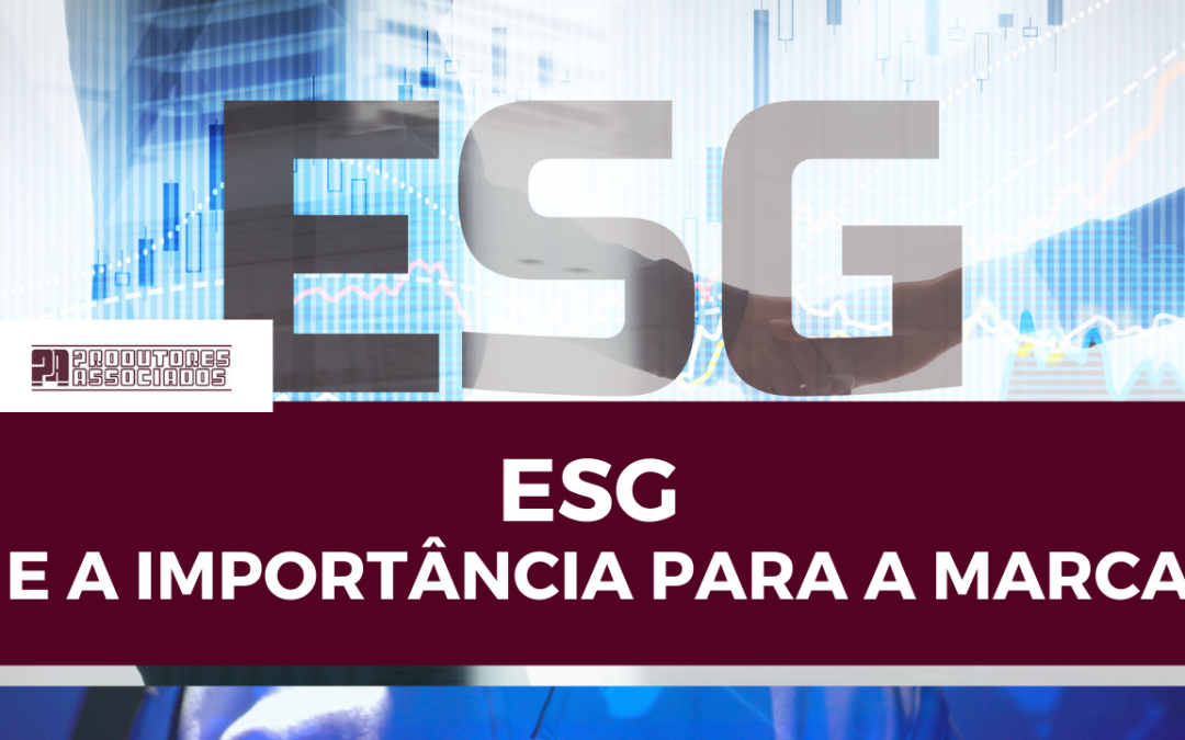 ESG e a importância para a marca