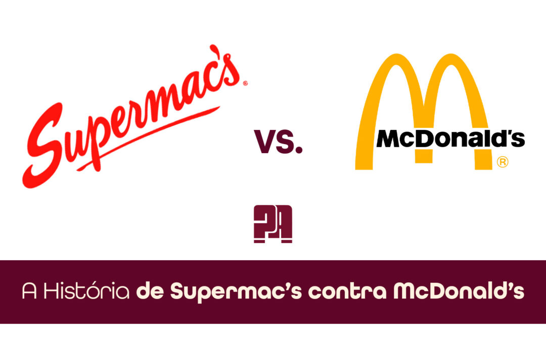 A História de Supermac’s contra McDonald’s