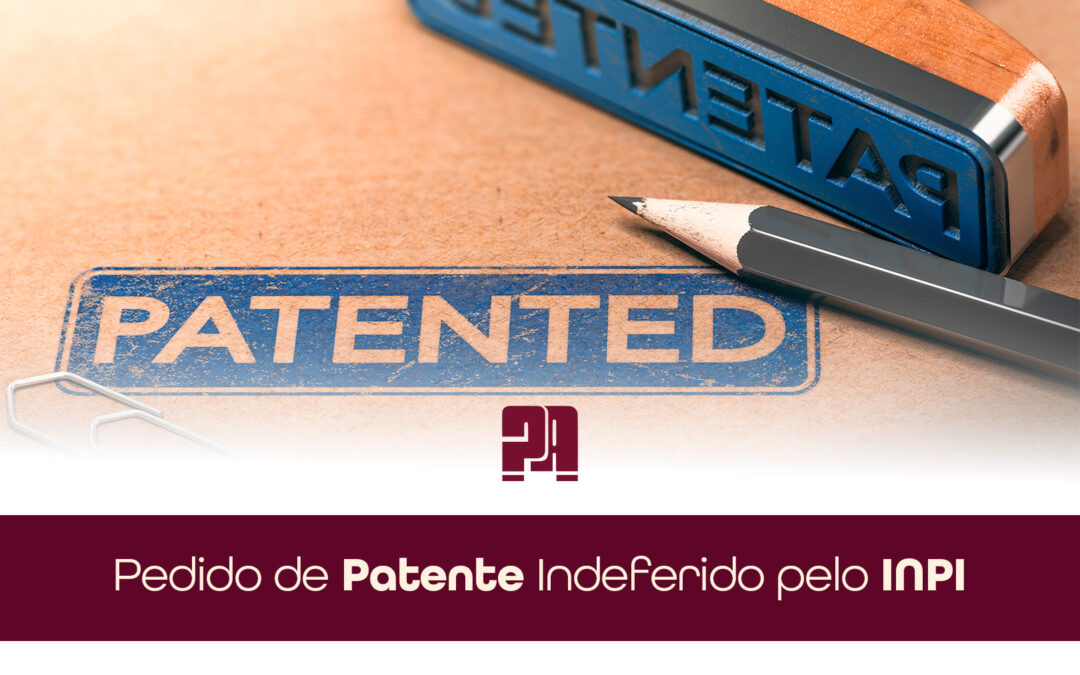 Pedido de Patente Indeferido pelo INPI