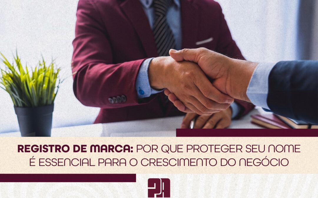 Registro de marca: por que proteger seu nome é essencial para o crescimento do negócio